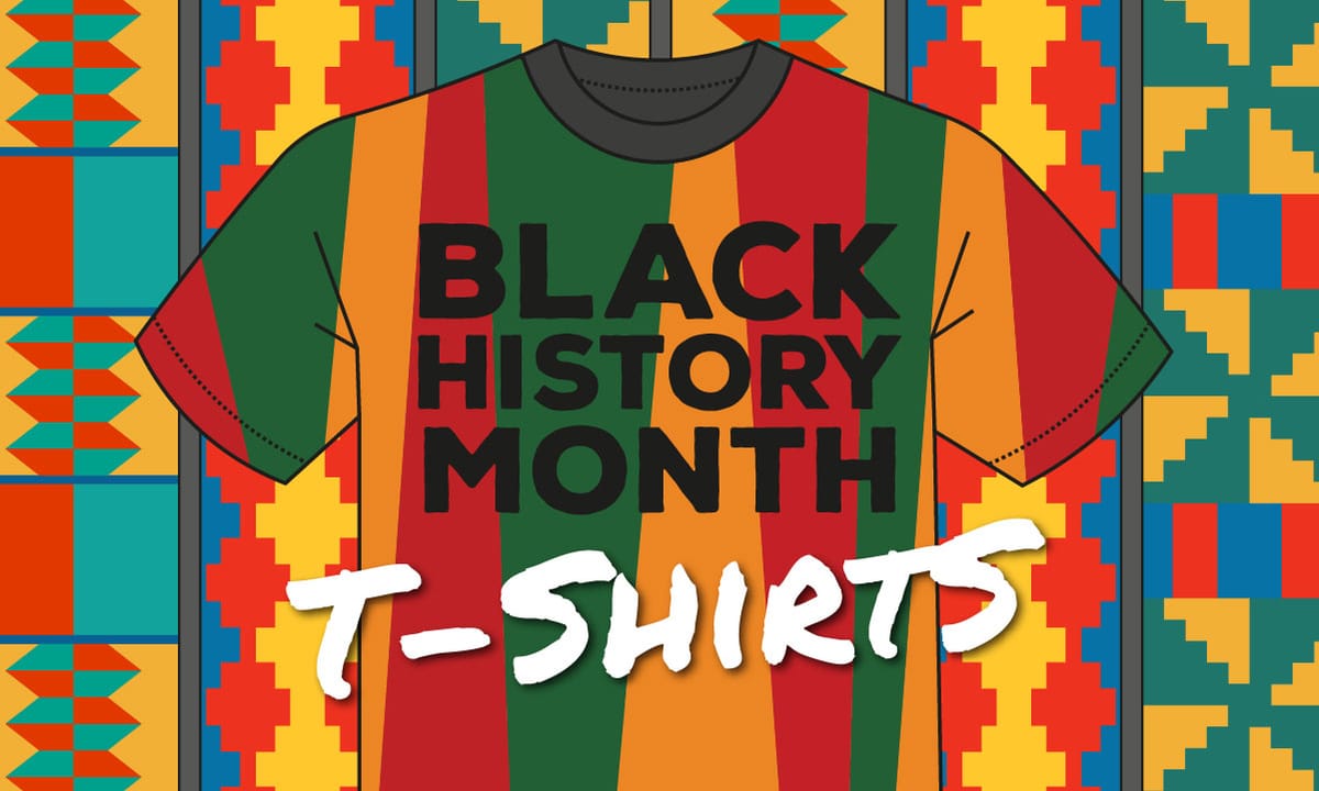 Design Black History Month T-Shirts