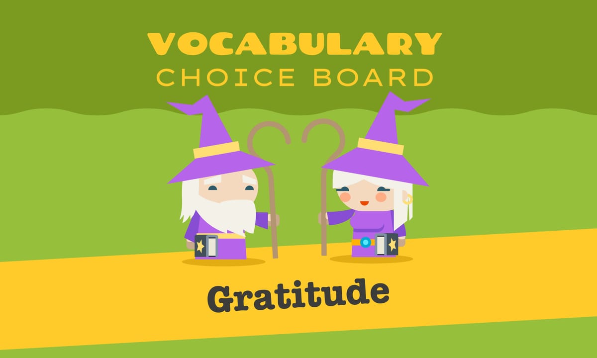 Vocabulary Choice Board: Gratitude