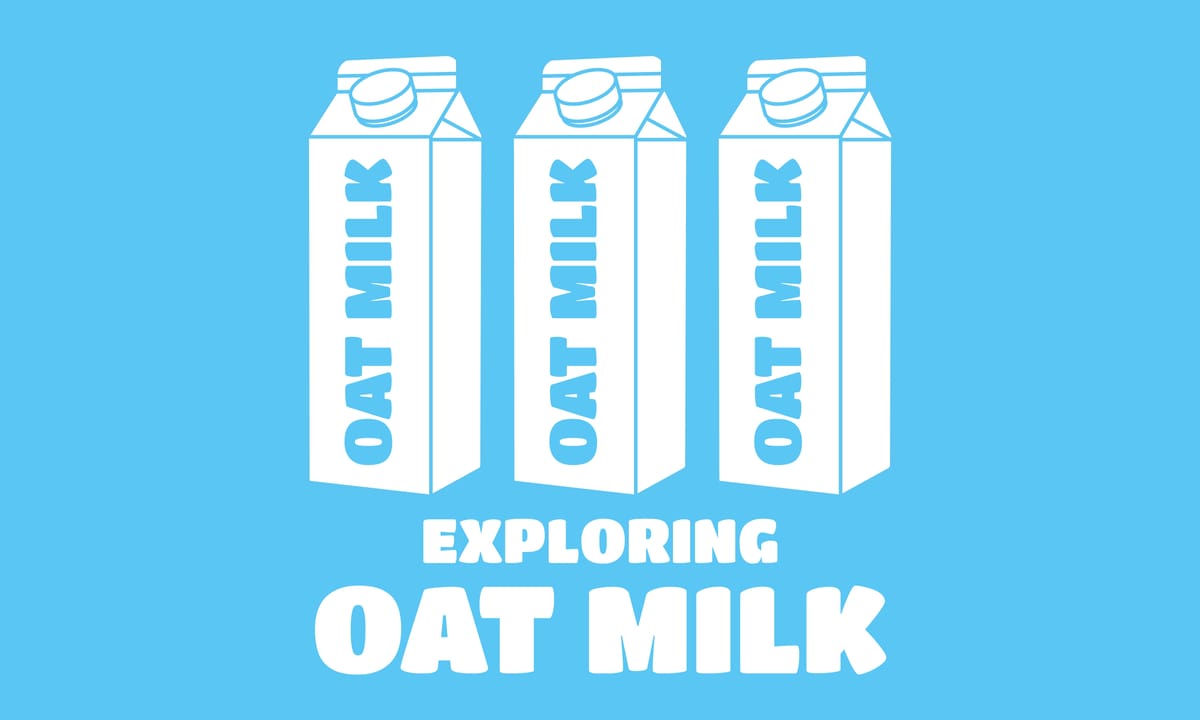 Exploring Oat Milk