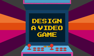 Design a Video Game