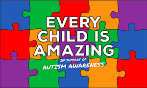 Autism Awareness: Every Child is Amazing