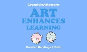 The Power of Art in Enhancing Learning