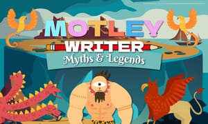 Motley Writer: Myths & Legends 
- Creative Writing by Chance