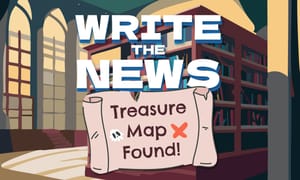 Write the News: Lost Treasure Map Found