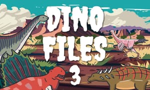 Dinosaur Files 3: Discover Some Roar-some Facts