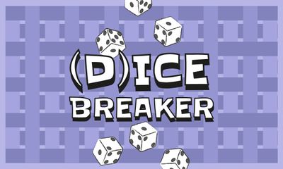 Dice Breaker Game