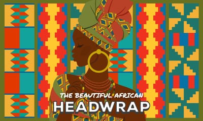 The Beautiful African Head Wrap