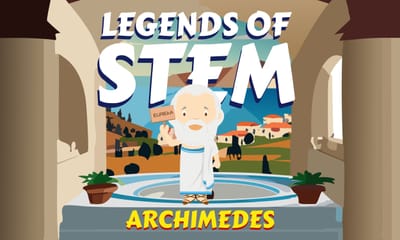 Creative Legends of STEM: Archimedes