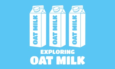 Exploring Oat Milk