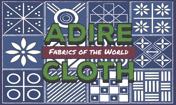 Fabrics of the World: Adire Cloth