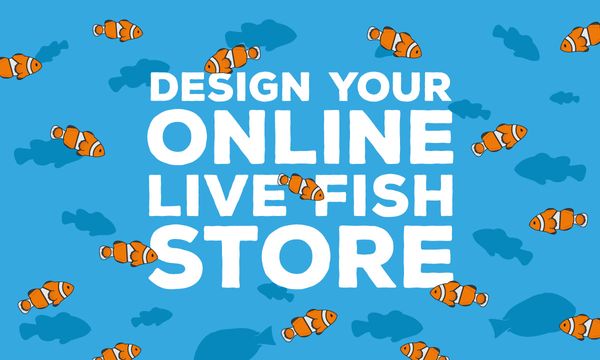 Design Your Online Live Fish Store