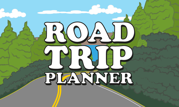 Plan Your Next Road Trip