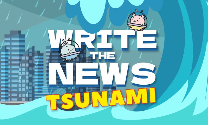 Write the News: Tsunami