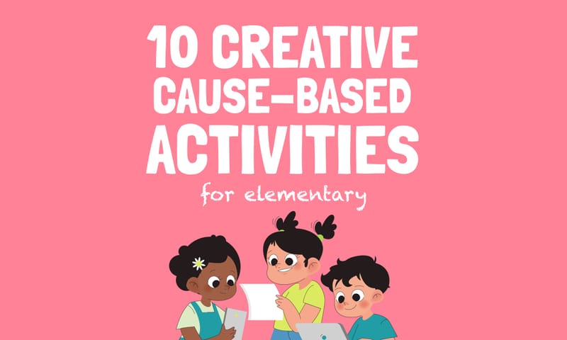 Make a Difference: 10 Creative Causes-Based Activities for Elementary